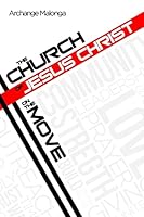 The Church of Jesus Christ On The Move 0692265732 Book Cover