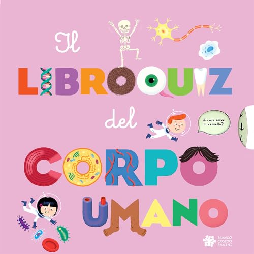 Il libroquiz del corpo umano