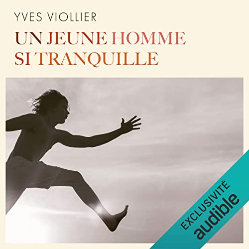 Un jeune homme si tranquille Yves Viollier, Benoît Allemane, Audible