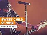 Sweet Child O' Mine in the Style of Guns N' Roses
