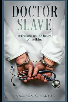 Paperback Doctor Slave: Reflections on the Future of Medicine Book