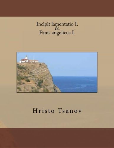 Incipit lamentatio I. & Panis angelicus I.