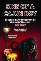 Sins of a Cajun Boy 1495195694 Book Cover