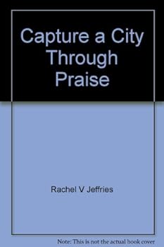 Paperback Capture a City Through Praise Book