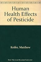 Human Health Effects of Pesticide 1560532432 Book Cover