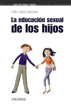 Paperback La educación sexual de los hijos (Guias Para Padres / Parents Guides) (Spanish Edition) [Spanish] Book