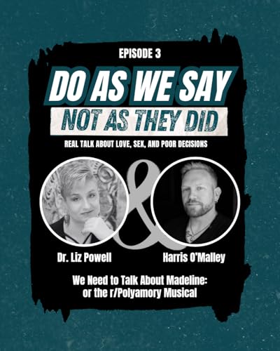 We Need to Talk About Madeline OR: The r/Polyamory Musical