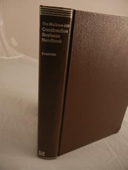 Hardcover The McGraw-Hill construction business handbook: A practical guide to accounting, credit, finance, insurance, and law for the construction industry Book
