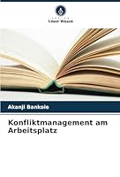 Konfliktmanagement am Arbeitsplatz (German Edition) 620872449X Book Cover