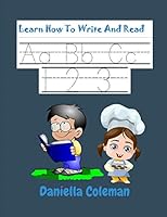 Learn How To Write And Read Aa Bb Cc,1 2 3.: An incisive dive in into the young minds of our little preschoolers, teaching them how to write and read the English alphabets and numbers B08993YS2Y Book Cover