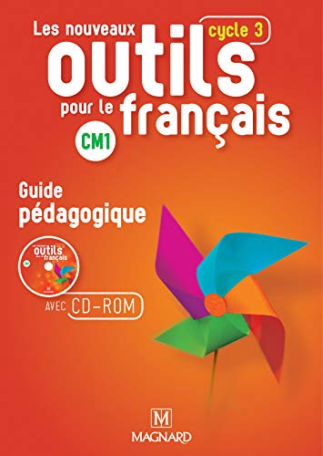Télécharger Les nouveaux outils pour le français CM1 : Guide pédagogique (1Cédérom) Livre eBook France