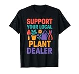 Gartenunterstützung Ihr örtlicher Pflanzenhändler Vintage Botanical T-Shirt