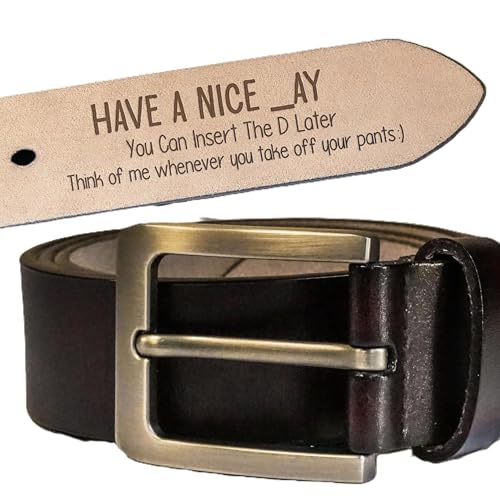 You Can Insert The D Later - Personalized Engraved Leather Belt for Husband, Boyfriend, Custom Name Wide Leather Belts for Fathers Day Anniversary Birthday