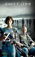 Zephra Elaine the Zombie Killer B0D8JS6S59 Book Cover