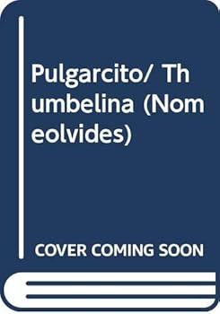 Paperback Pulgarcito/ Thumbelina (Nomeolvides) (Spanish Edition) [Spanish] Book