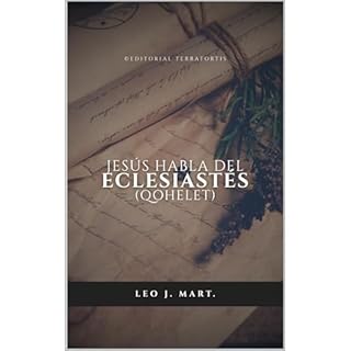 Jes&uacute;s Habla del Eclesiast&eacute;s Audiolibro Por Leo J. Mart. arte de portada