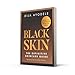 Black Skin: Learn everything from skincare essentials to the best ingredients for your skin and your budget – new in paperback!