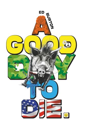 A Good Day to Die