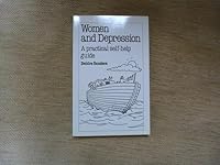 Women and Depression: A Practical Self-help Guide (Healthcare for women) 0859694194 Book Cover