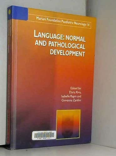  [(Language: Normal and Pathological Development)] [ Edited by Daria Riva, Edited by Isabelle Rapin, Edited by Giovanna Zardini ] [January, 2006]