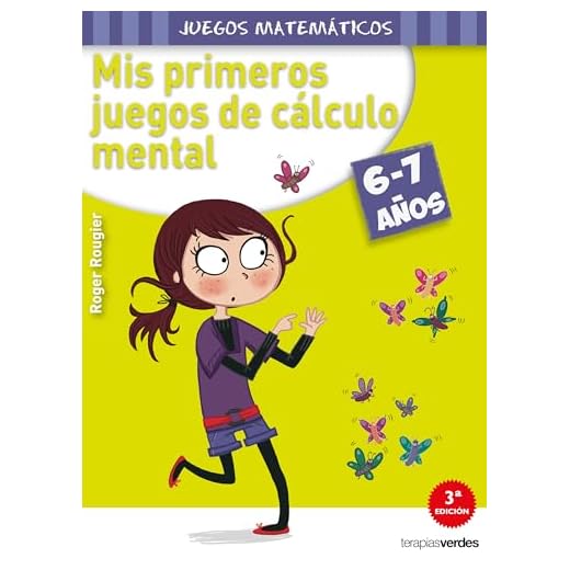 Mis primeros juegos de cálculo mental (6-7 años) (Terapias Juegos Matemáticos) - 9788415612551 (Terapias Juegos Didácticos)