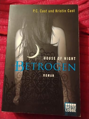 House of Night 02. Betrogen [German] 3404160320 Book Cover