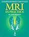 MRI in Practice