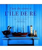 à l'île de Ré (L' Art de vivre) 2082002896 Book Cover