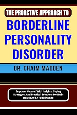 THE PROACTIVE APPROACH TO BORDERLINE PERSONALITY DISORDER: Empower ...