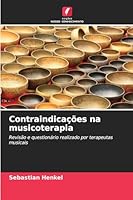 Contraindicações na musicoterapia (Portuguese Edition) 6202416386 Book Cover