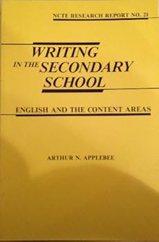 Writing in the Secondary School: English and the Content Areas (Ncte Research Report)