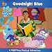 Goodnight Blue -  A Nighttime Musical Adventure