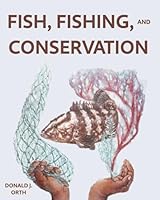 Fish, Fishing and Conservation 1957213280 Book Cover