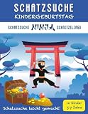Schatzsuche Kindergeburtstag: Komplettset Ninja Schnitzeljagd: für 5-7 Jährige / bis zu 10 Kinder / Inkl. Einladungen, Schatzkarte, Rätseln & Urkunden (Schatzsuche Spass Schnitzeljagden)
