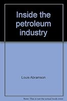 Inside the petroleum industry 0806207221 Book Cover