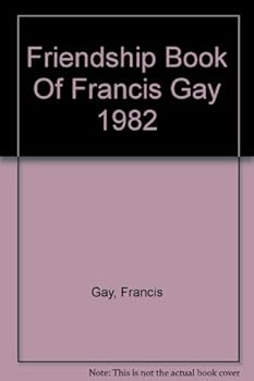 Hardcover Friendship Book of Francis Gay Book