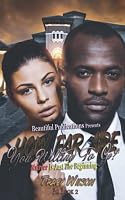 How Far Are You Willing To Go? PG 2: Murder Is Just The Beginning (How Far Are You Willing To Go? (Rated PG)) 0998576514 Book Cover