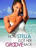  How Stella Got Her Groove Back