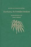 Marihuana, the Forbidden Medicine: Revised and Expanded Edition