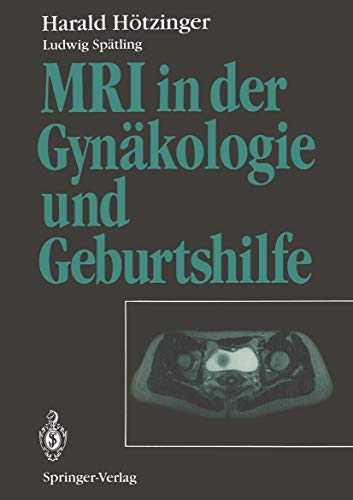 MRI in der Gynäkologie und Geburtshilfe (German Edition)