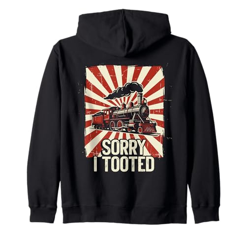 Sorry I Tooted Funny Steam Train Juego de Palabras Retro Papá Broma Sudadera con Capucha