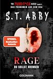 Rage – Du sollst brennen: »The Mindf*ck Series«: Das Thriller-Phänomen – jetzt auf Deutsch! (Lana-Myers-Reihe, Band 5)