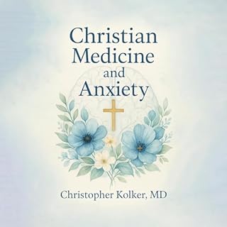 Christian Medicine and Anxiety cover art