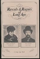Rascals & Rogues of Long Ago 094459316X Book Cover