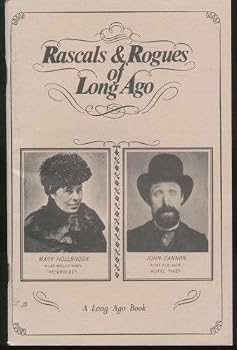 Paperback Rascals & Rogues of Long Ago (A Long Ago Book) Book