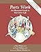Parts Work: An Illustrated Guide to Your Inner Life by Tom Holmes (2011) Paperback