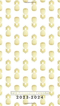 Gold Pineapples Calendar: 4 x 7 Inch 2-Year Pocket Planner with Monthly Calendars, U.S. Holidays, Inspirational Quotes and Notebook Pages (2018-2019 Monthly Pocket Planners and Calendars)
