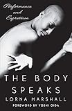  Body Speaks: Performance and Expression