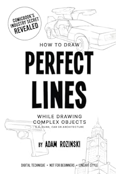 Paperback How to draw PERFECT LINES while drawing complex objects e.g. guns, car or architecture: Digital Technique Book