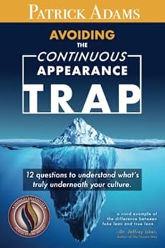 Paperback Avoiding the Continuous Appearance Trap: 12 Questions to Understand What's Truly Underneath Your Culture Book